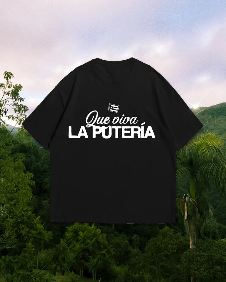 T-shirt "Que Viva La Putería"